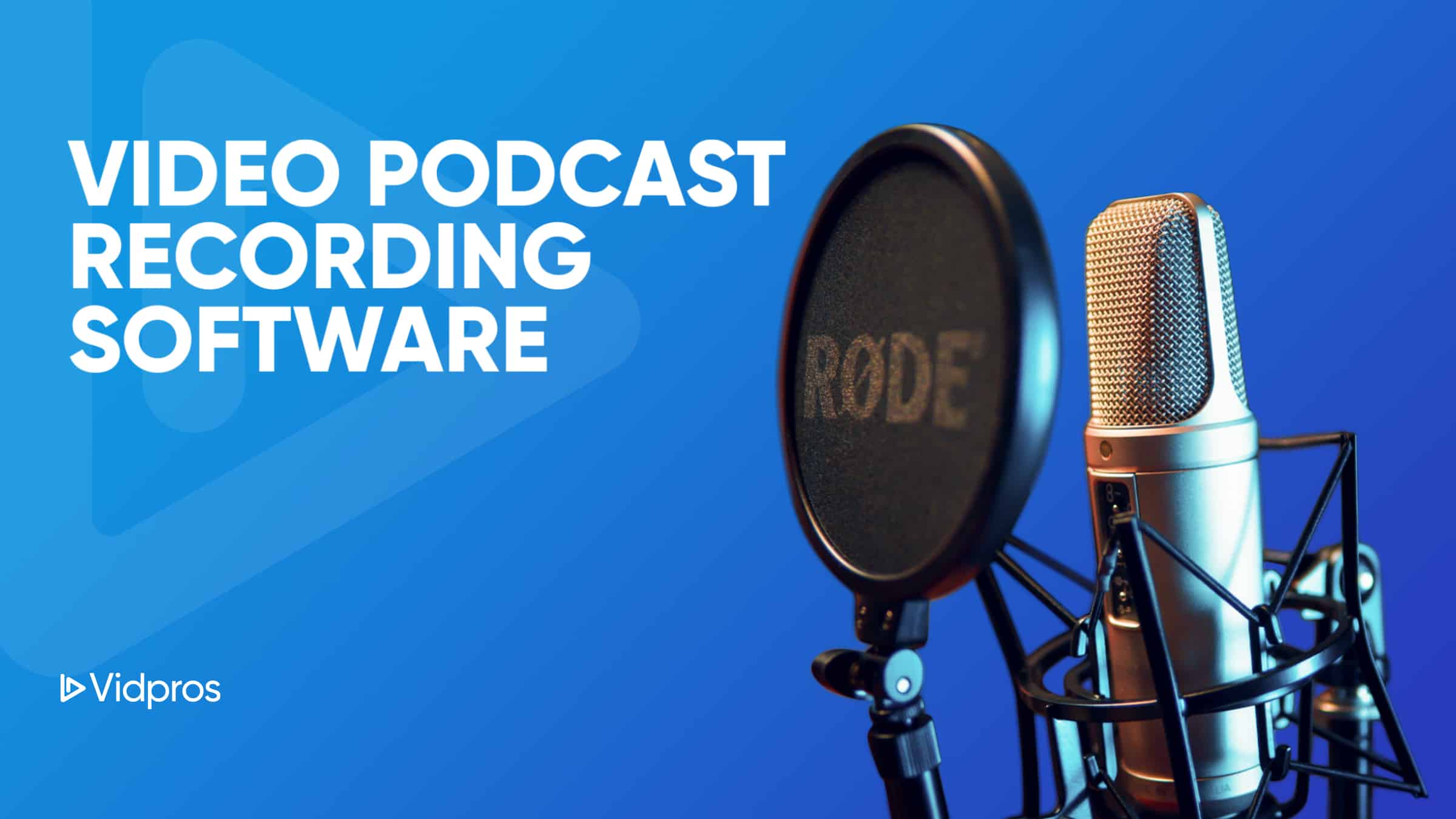 Top Video Podcast Recording Software