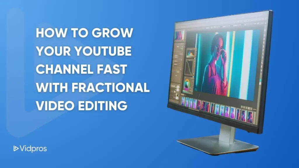 fractional video editing