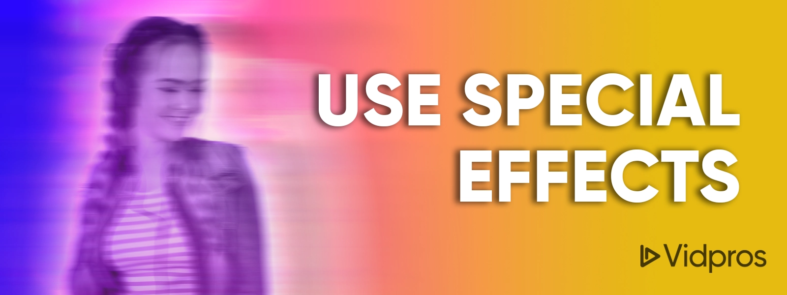 Use Special Effects Sparingly Yet Efficiently