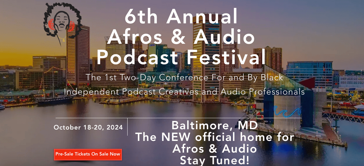Afros and Audio Podcast Festival 2024