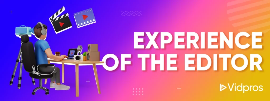 Experience of the editor