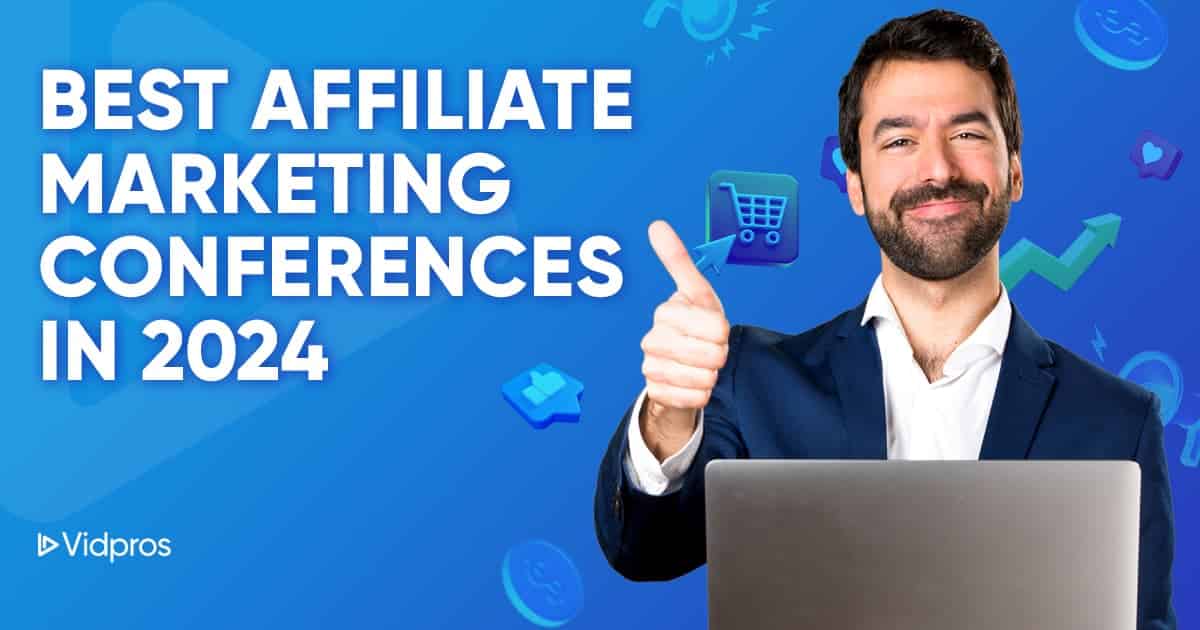 Best Affiliate Marketing Conferences in 2024