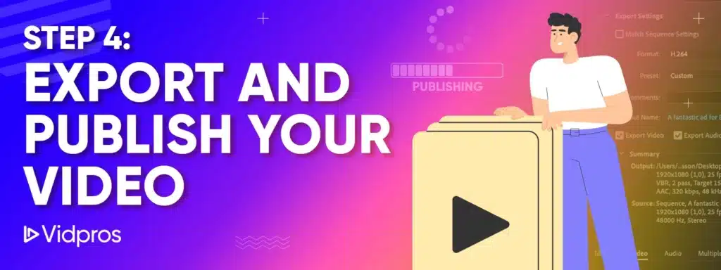 Step 4: Export and Publish Your Video