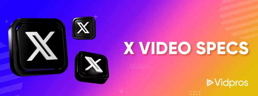 X Video Specs