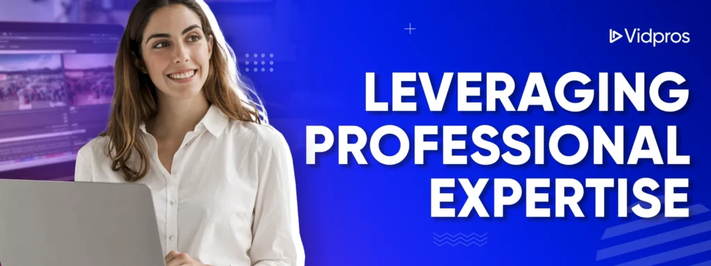 Leveraging Professional Expertise