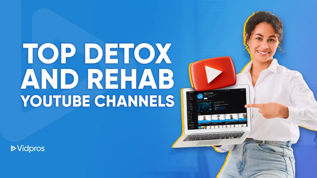 A smiling person holds a laptop showcasing a YouTube video screen. The text reads Top Detox and Best Rehab YouTube Channels, with a prominent YouTube logo set against a blue background.