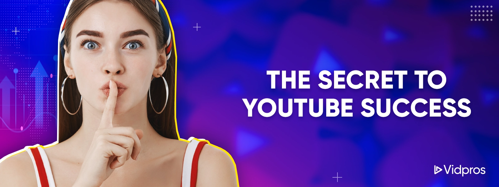 secret to YouTube success