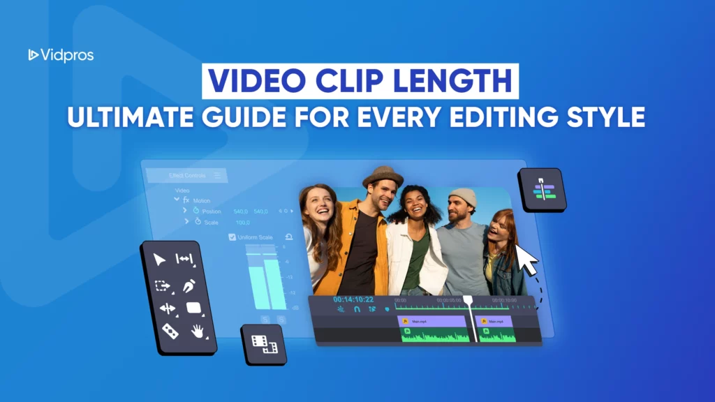 video clip length ultimate guide