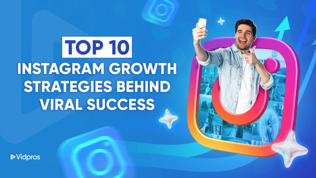 a man on Instagram logo with text that says top 10 instagram growth strategies