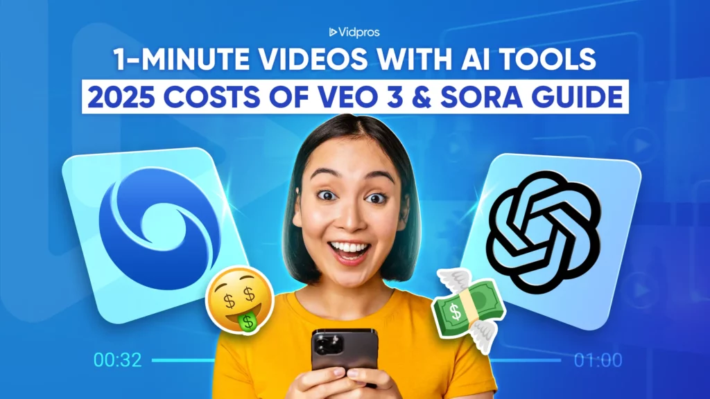 1-Minute Videos with AI Tools_ 2025 Costs of Veo 3 & Sora Guide