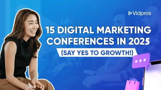 15 digital marketing conferences in 2025