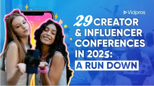 Two people smiling and posing for a selfie. Text reads 29 Creator & Influencer Conferences in 2025: A Run Down alongside the Vidpros logo in the corner. The background is a gradient of blue shades, echoing excitement for creator conferences 2024 and beyond.