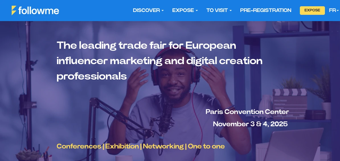 A man speaks into a microphone with headphones on, gesturing with his hands. The text on the image promotes a trade fair for influencer marketing professionals at the Paris Convention Center on November 3-4, 2025, organized by Followme.