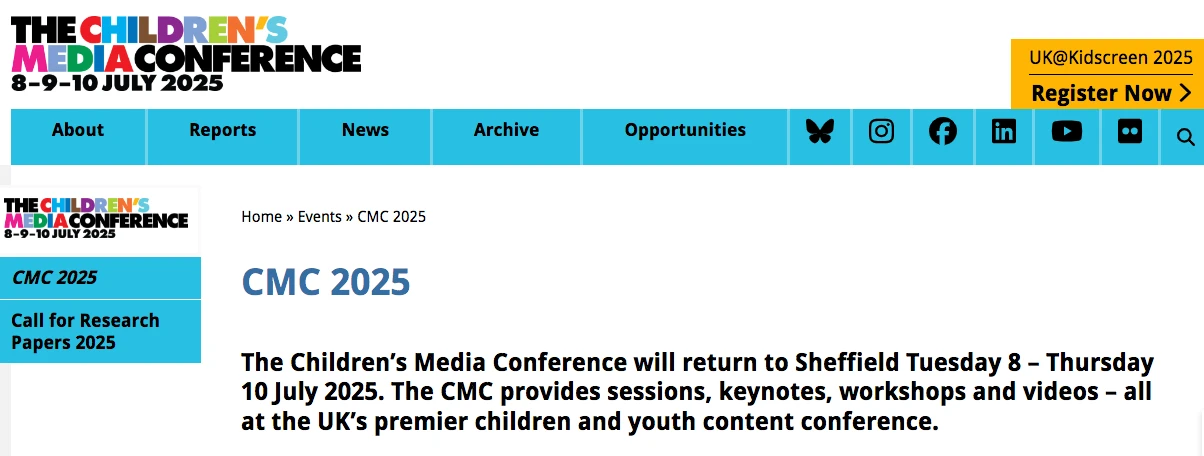 Banner for The Childrens Media Conference 2025, taking place in Sheffield from July 8 to July 10, 2025. Includes links to reports, news, archive, opportunities, and social media. Header highlights call for research papers for CMC 2025.